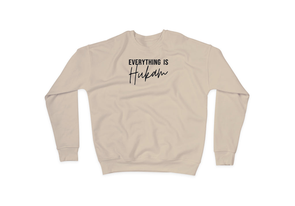 Everything is Hukam Sweatshirt