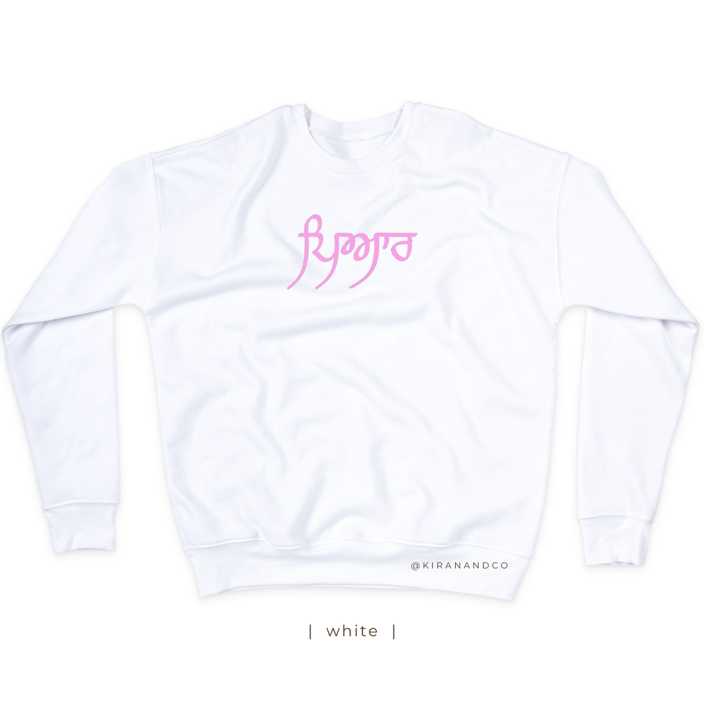 Pyaar ਪਿਆਰ Sweatshirt