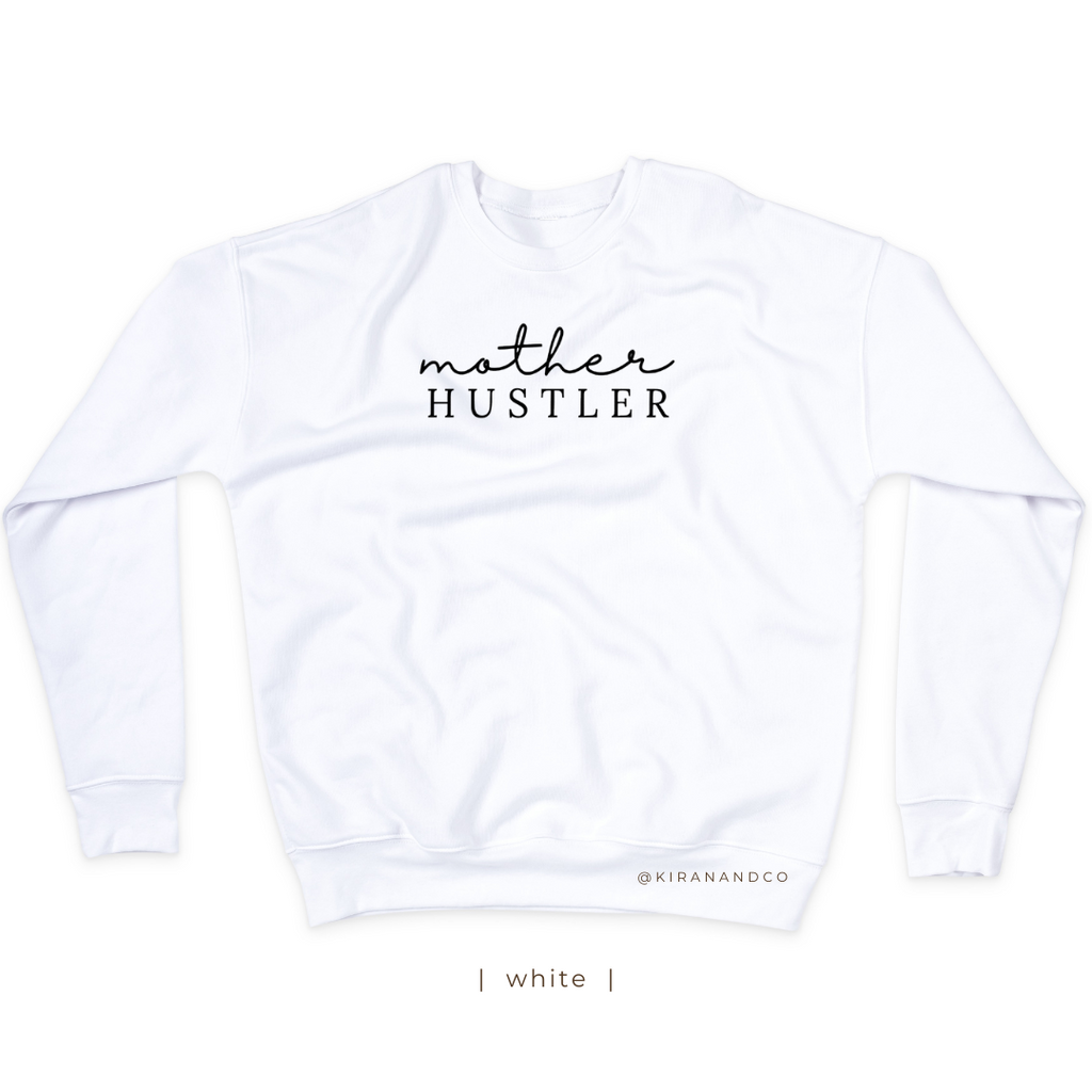 Mother Hustler Sweatshirt