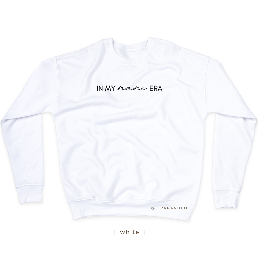 In My Nani Era Sweatshirt
