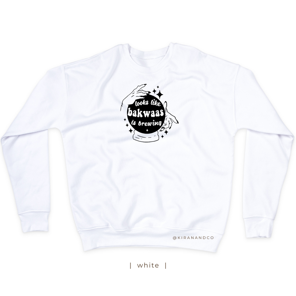 Bakwaas Is Brewing Sweatshirt