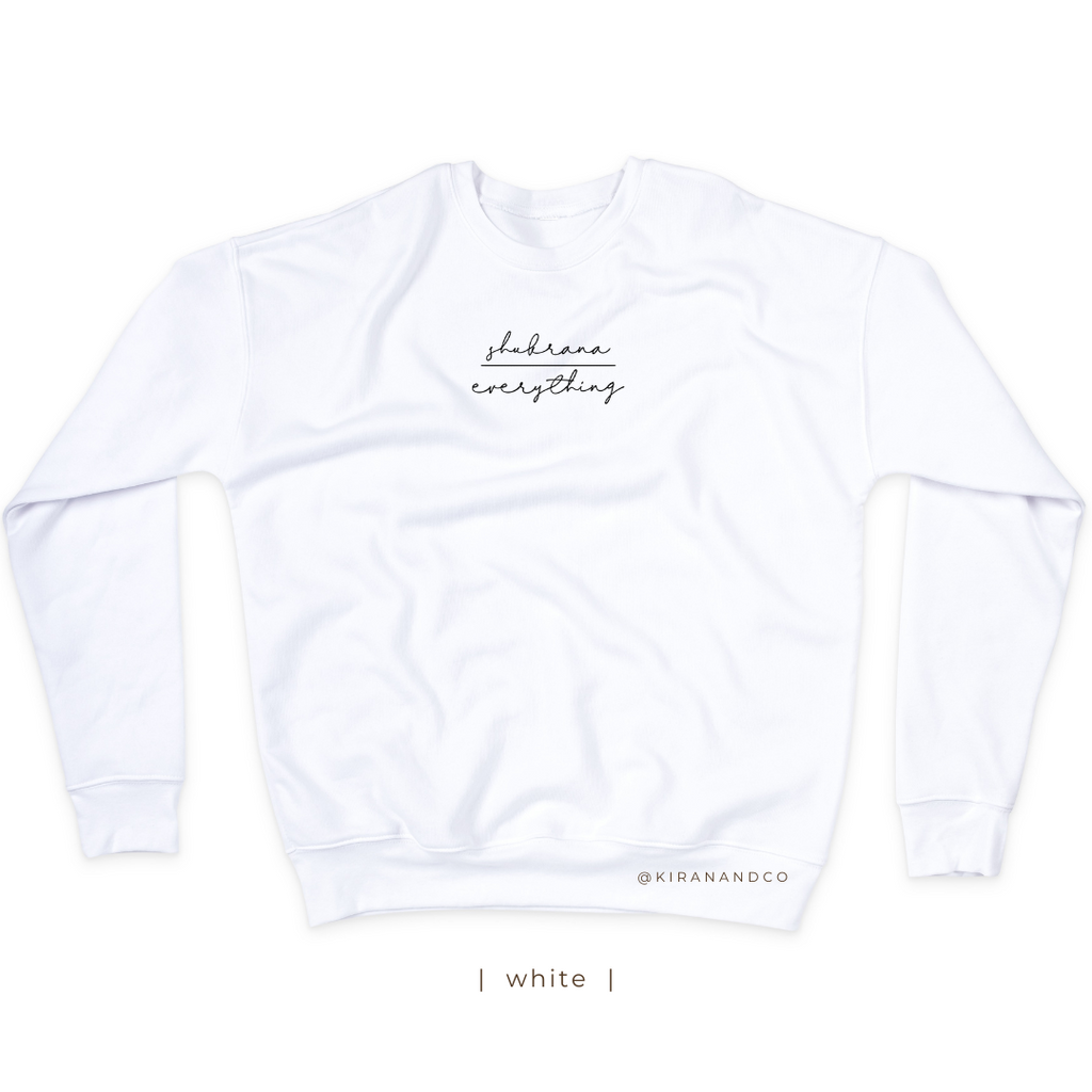 Shukrana Over Everything Cursive Sweatshirt