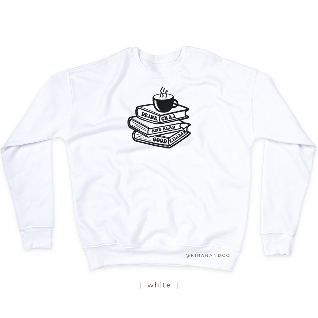 Drink Chaa And Read Good Kitaban Sweatshirt