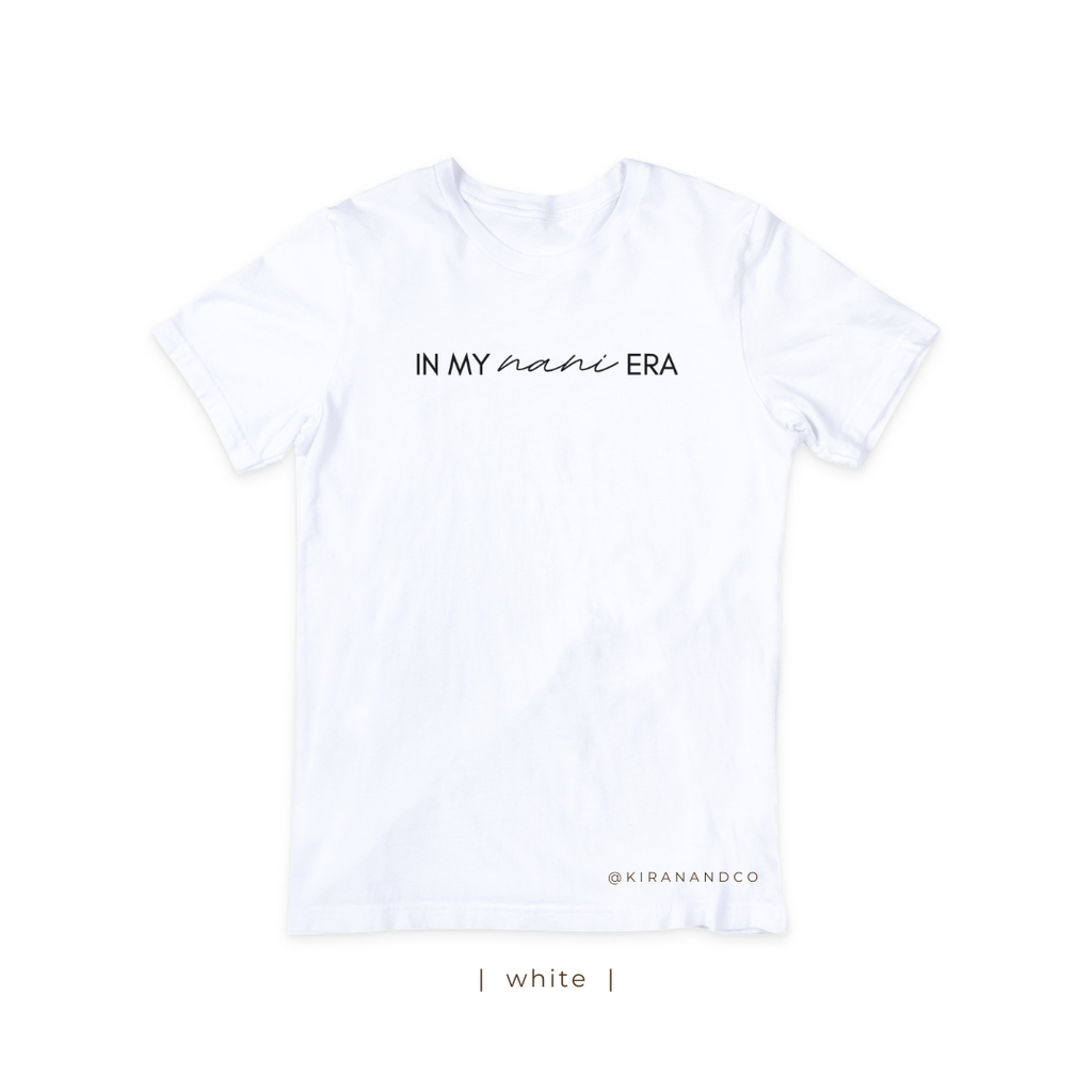 In My Nani Era T-Shirt