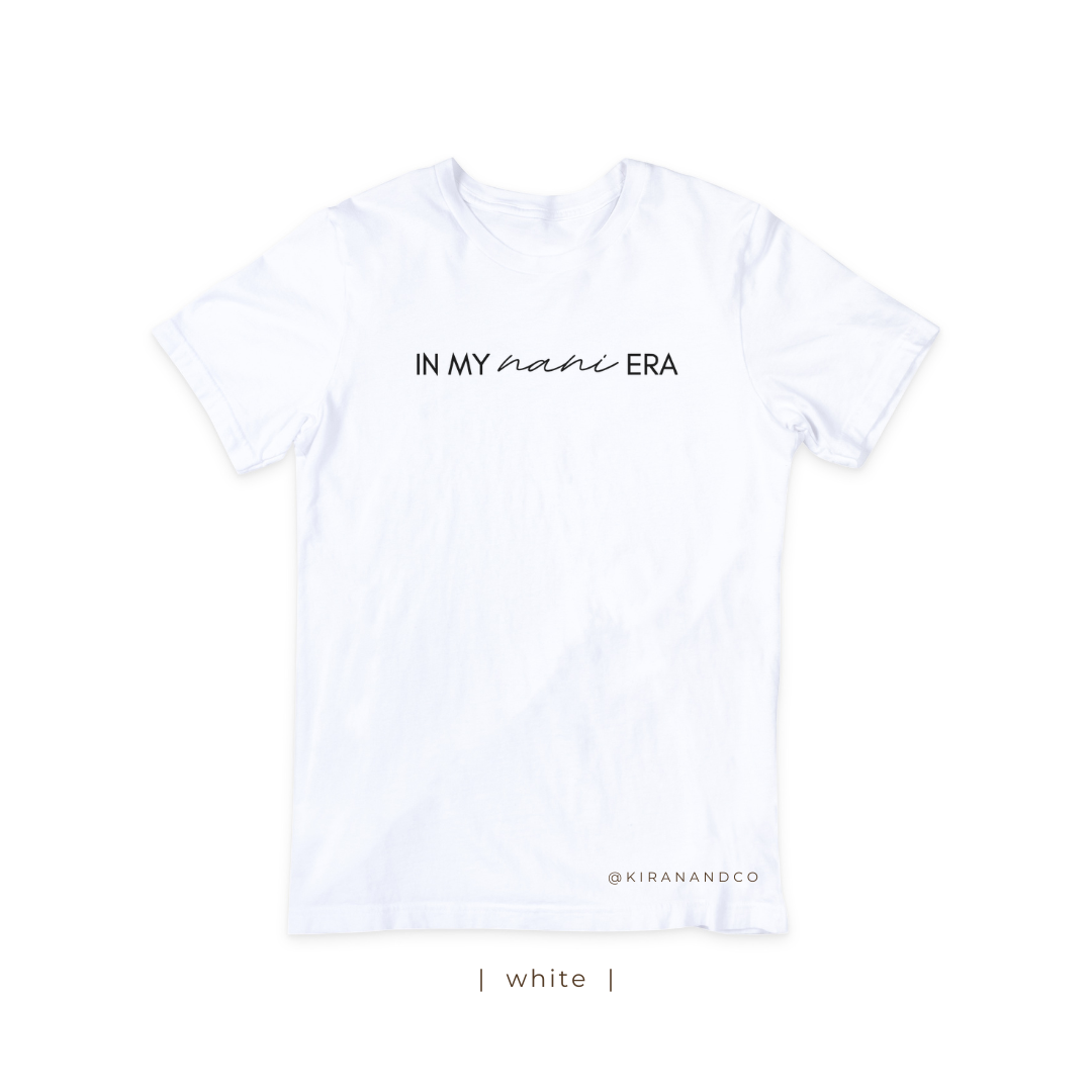 In My Nani Era T-Shirt