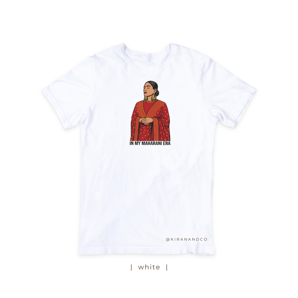 In My Maharani Era T-Shirt