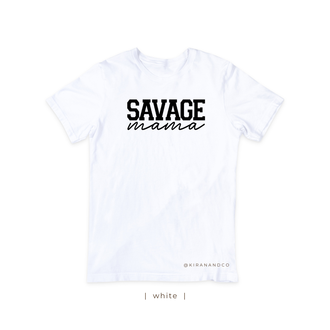 Savage Mama T-Shirt
