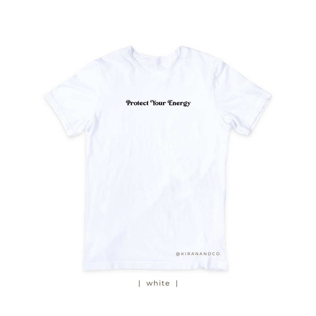 Protect Your Energy T-Shirt
