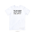 The One Where NAME Turns AGE T-Shirt