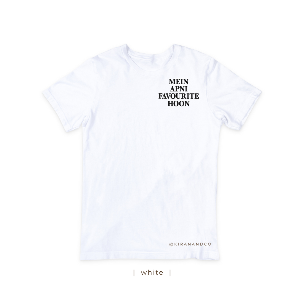 Mein Apni Favourite Hoon T-Shirt